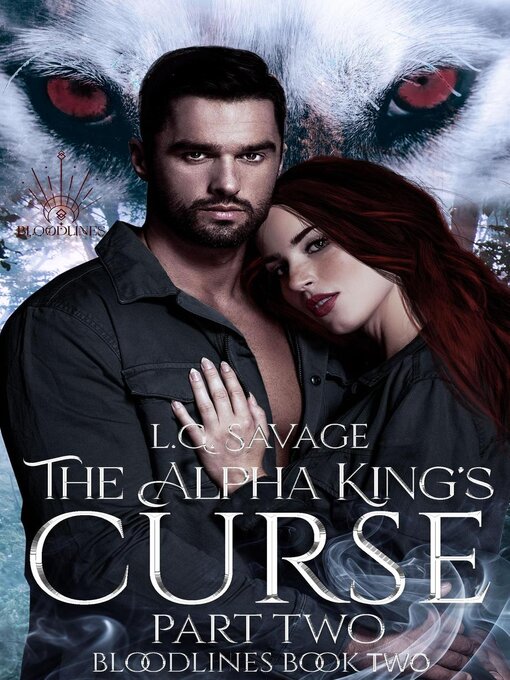 Title details for The Alpha King's Curse, Part Two by L.G. Savage - Available
